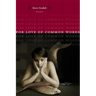 For Love of Common Words: Poems