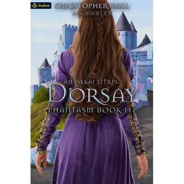 Dorsay: An Isekai Litrpg