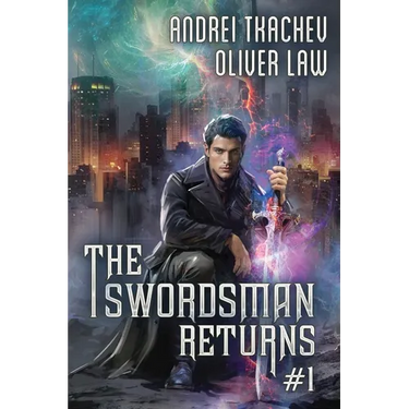 The Swordsman Returns (Book 1): A Portal Progression Fantasy Adventure Series