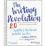 The Writing Revolution 2.0: A Guide to Advancing Thinking Through Writing in All Subjects and Grades