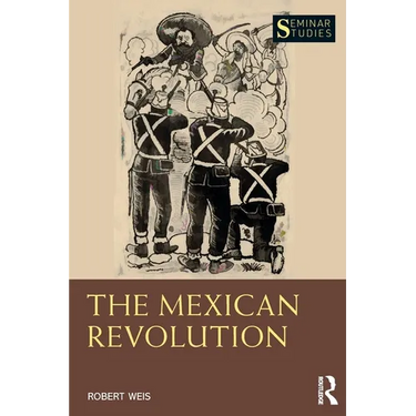 The Mexican Revolution