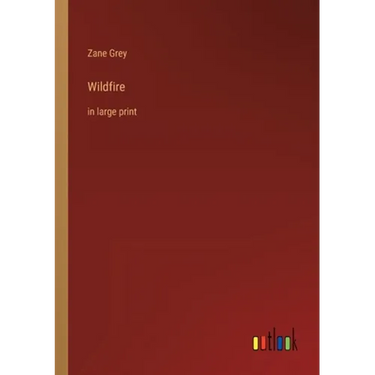 Wildfire: in large print