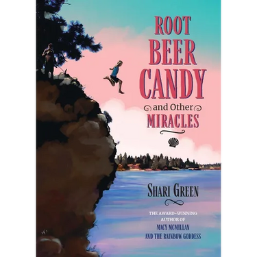 Root Beer Candy and Other Miracles