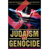 Judaism and Genocide: Psychological Undercurrents of History Volume IV