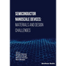 Semiconductor Nanoscale Devices: Materials and Design Challenges