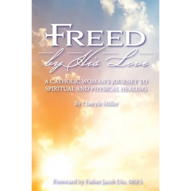 Freed By His Love
