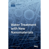 Water Treatment with New Nanomaterials