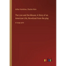 The Lion and the Mouse; A Story of an American Life, Novelized from the play: in large print