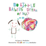 Do Little Babies Dream of Mu?