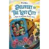 Delivery to the Lost City: A Train to Impossible Places Novel