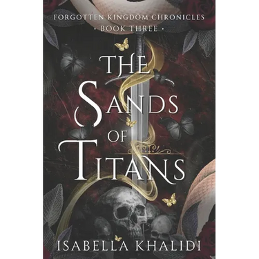 The Sands of Titans (Forgotten Kingdom Book 3)