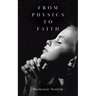 From Physics to Faith