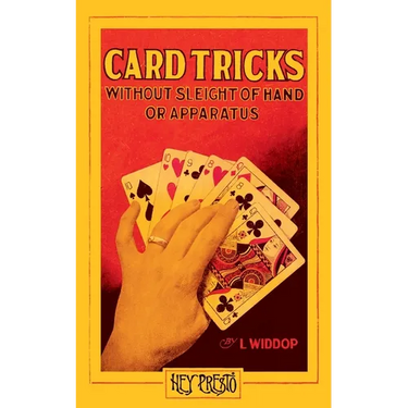 Card Tricks (Hey Presto Magic Book): Without Sleight-of-Hand or Apparatus.