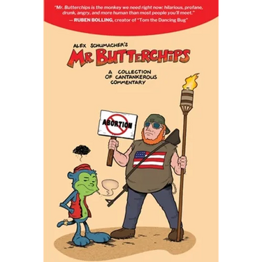 Mr Butterchips - A Collection of Cantankerous Commentary