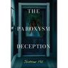 The Paroxysm Deception