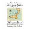 Alexandre Dumas' the San Felice: A Play in Five Acts