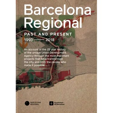 Barcelona Regional: Ring Roads Barcelona Past, Present, Future