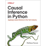 Causal Inference in Python: Applying Causal Inference in the Tech Industry