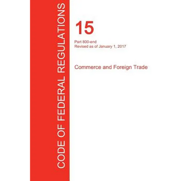 CFR 15, Part 800-end, Commerce and Foreign Trade, January 01, 2017 (Volume 3 of 3)