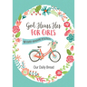 God Hears Her for Girls: 90 Faith-Building Devotions