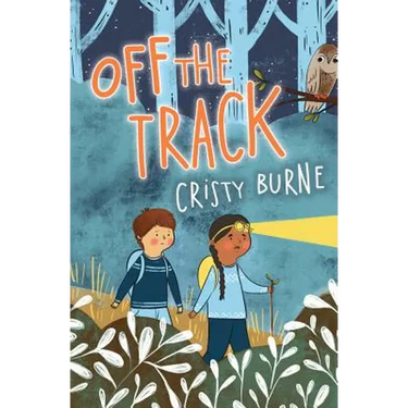 Off the Track: A junior fiction novel about finding yourself and falling in love with nature