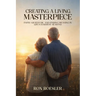 Creating a Living Masterpiece: Faith, Gratitude, and Finding Meaning in Life's Hardest Seasons