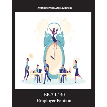 EB-3 I-140 Employer Petition: Getting a Green Card through an Employment Petition