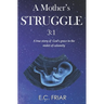 A Mother's Struggle 3: 1