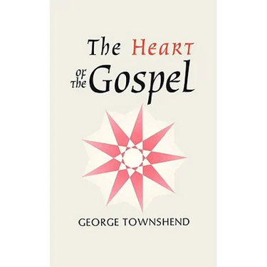 The Heart of the Gospel
