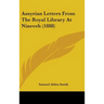 Assyrian Letters From The Royal Library At Nineveh (1888)