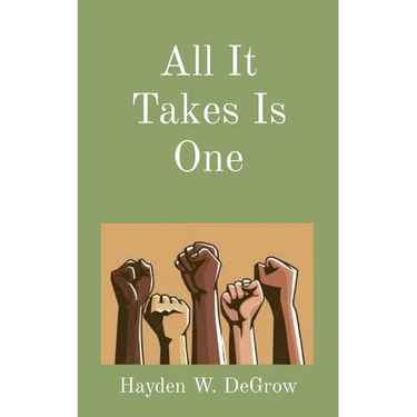 All It Takes Is One