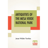 Antiquities Of The Mesa Verde National Park: Cliff Palace