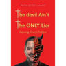 The Devil Ain't the Only Liar: Exposing Church Folklore