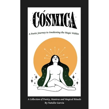 Cosmica: A Poetic Journey to Awakening the Magic Within