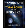 Tapping Into the Total Power of the Universe: Time and Gravity Control Technologies for the 21st Century and Beyond