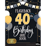 Flashback 40th Birthday Quiz Book Large Print: Turning 40 Humor and Mixed Puzzles for Adults Born in the 1980s