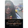 Come! Let's Evangelize