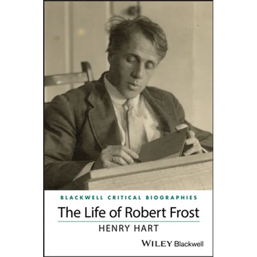 The Life of Robert Frost