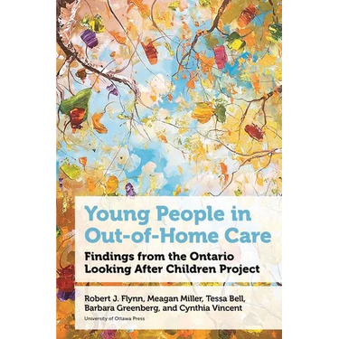 Young People in Out-Of-Home Care: Findings from the Ontario Looking After Children Project