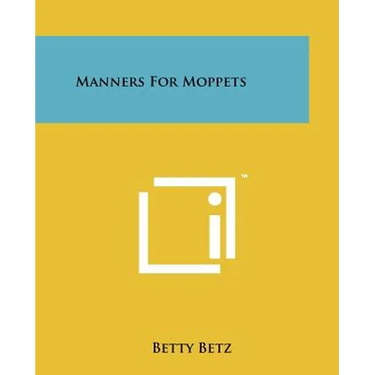 Manners For Moppets