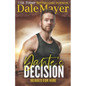 Dante's Decision: A SEALs of Honor World Novel