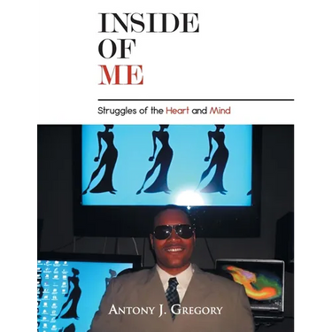 Inside of Me: Struggles of the Heart and Mind