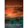 The God of All Flesh: And Other Essays