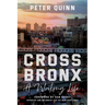 Cross Bronx: A Writing Life