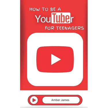 How to be a YouTuber for Teenagers: From YouTube Beginner to Star Creator!