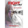 Fight Cancer- Second Edition: Hope, courage and resilience between cancer and recovery