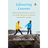 Lifesaving Lessons: Notes from an Accidental Mother