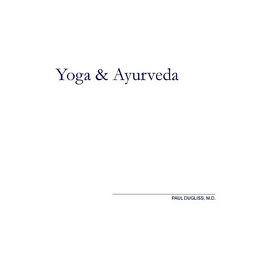 Yoga and Ayurveda: An Evolutionary Approach