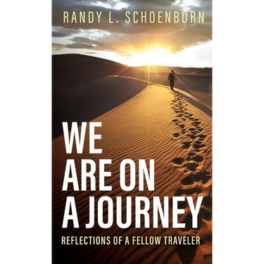 We Are on a Journey: Reflections of a Fellow Traveler