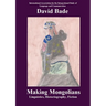 Making Mongolians: Linguistics, Historiography, Fiction
